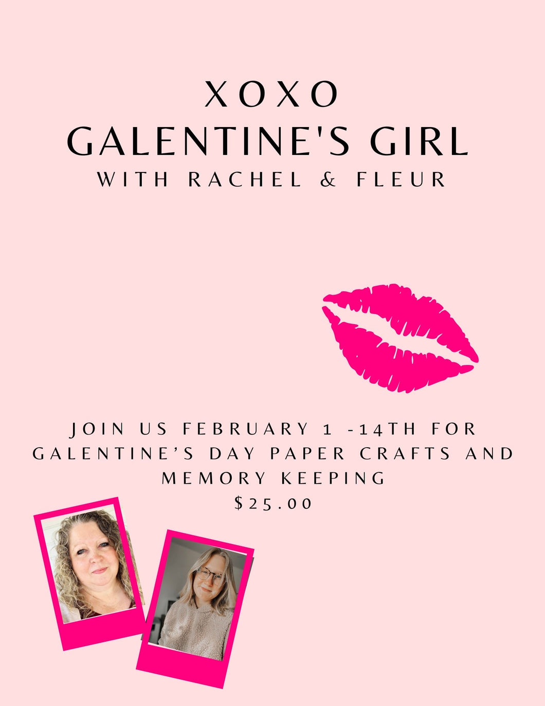 XOXO, Galentine’s Girl Class 💋